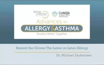 Beyond the Gloves: The Latest on Latex Allergy