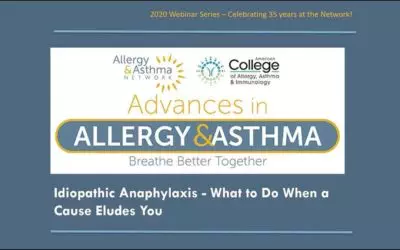 Idiopathic Anaphylaxis- What to Do When a Cause Eludes You
