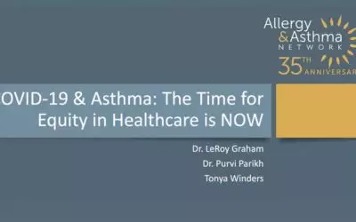 COVID-19 & Asthma: The Time for Equity in Healthcare is NOW